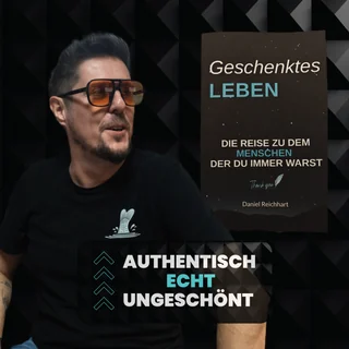 Geschenktes Leben Podcast – Daniel Reichhart