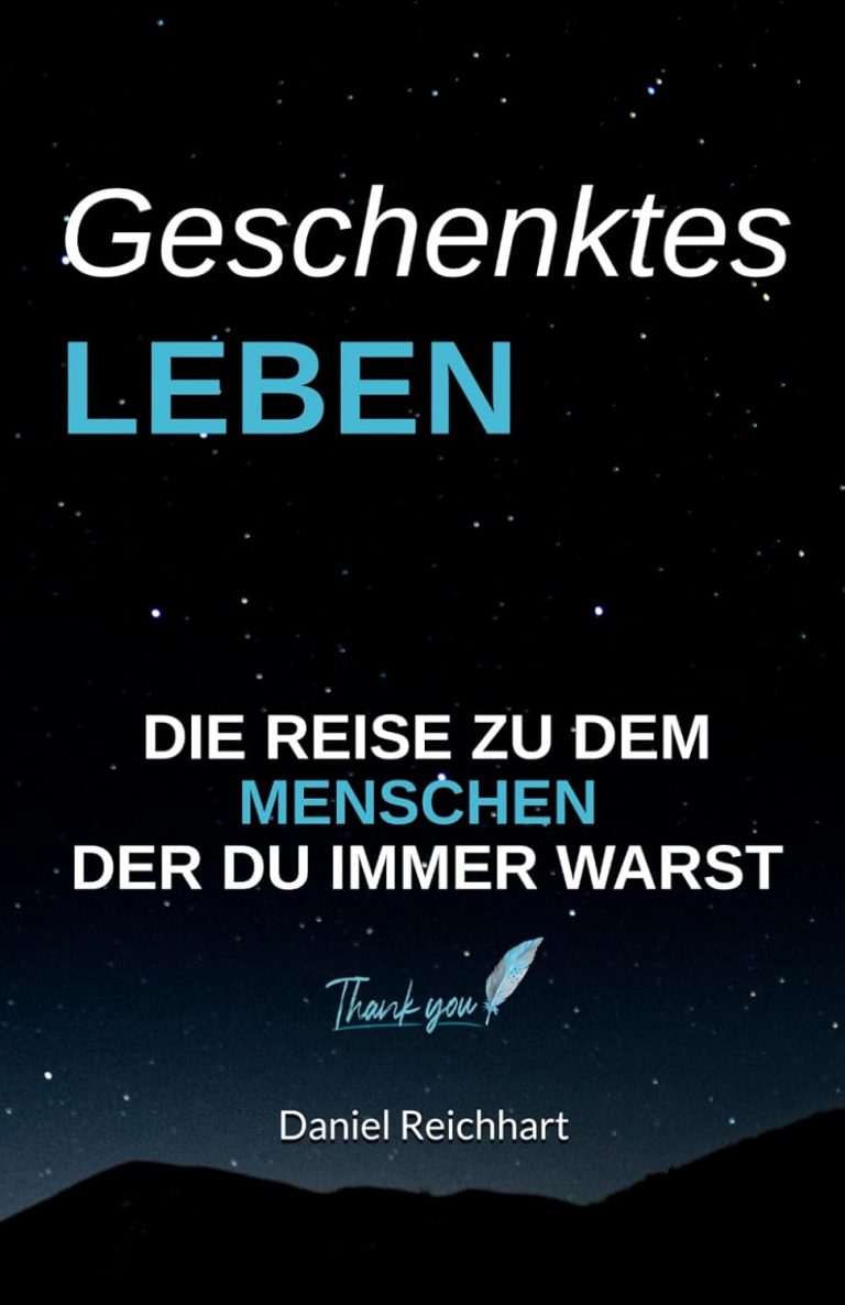 Buchcover Geschenktes Leben Daniel Reichhart